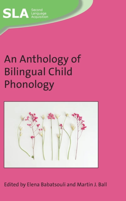 Book cover of: Anthology of Bilingual Child Phonology. By: Elena Babatsouli
