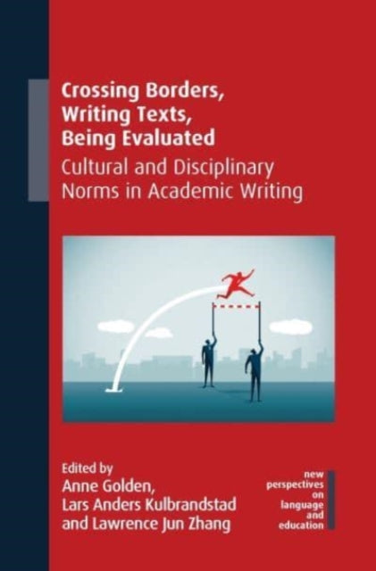 Book cover of: Crossing Borders, Writing Texts, Being Evaluated. By: Kulbrandstad GOLDEN