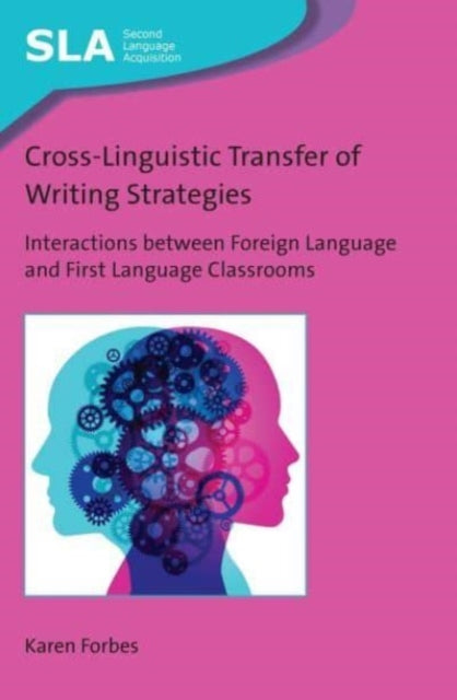 Book cover of: Cross-Linguistic Transfer of Writing Strategies. By: Karen Forbes