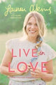 Book cover of: Live in Love. By: Lauren Akins