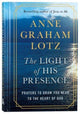 Book cover of: Light of His Presence. By: Anne Graham Lotz