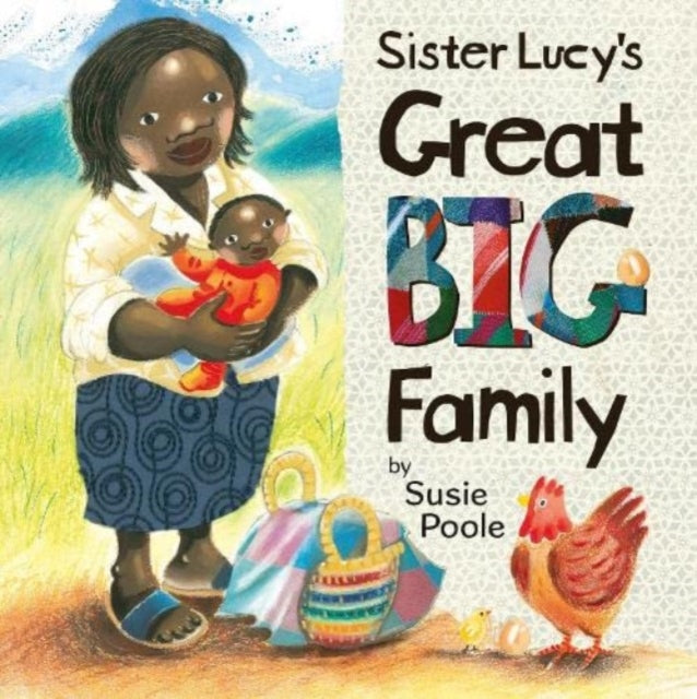 Book cover of: Sister Lucy's Great Big Family. By: Susie Poole