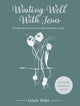 Book cover of: Waiting Well With Jesus
