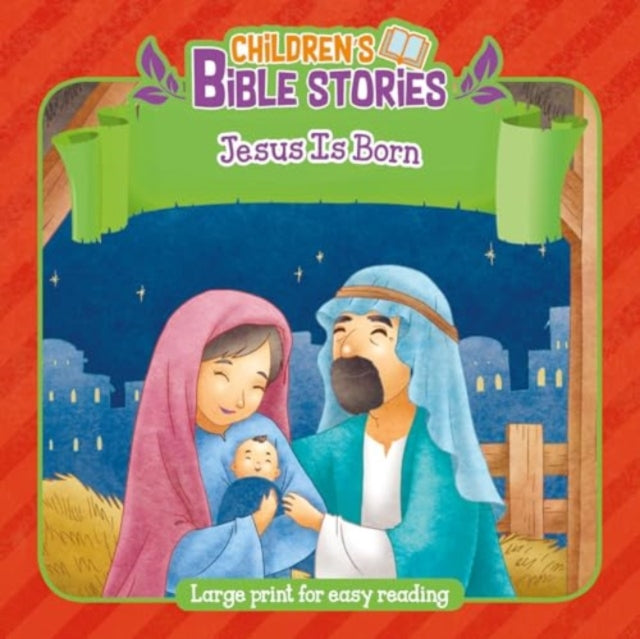 Book cover of: Children's Bible Stories: Jesus Is Born
