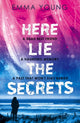 Book cover of: Here Lie the Secrets. By: Emma Young