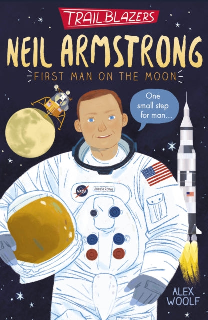 Book cover of: Trailblazers: Neil Armstrong. By: Alex Woolf