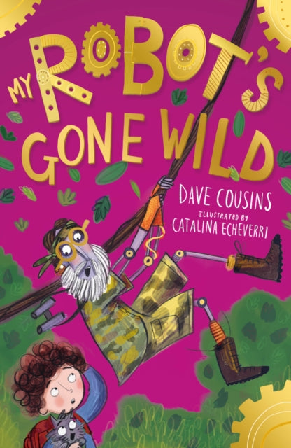 Book cover of: My Robot's Gone Wild. By: Dave Cousins