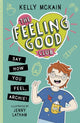 Book cover of: The Feeling Good Club: Say How You Feel, Archie!. By: Kelly McKain