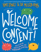 Book cover of: Welcome to Consent. By: Yumi Stynes