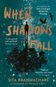 When Shadows Fall 9781788956802 Sita Brahmachari