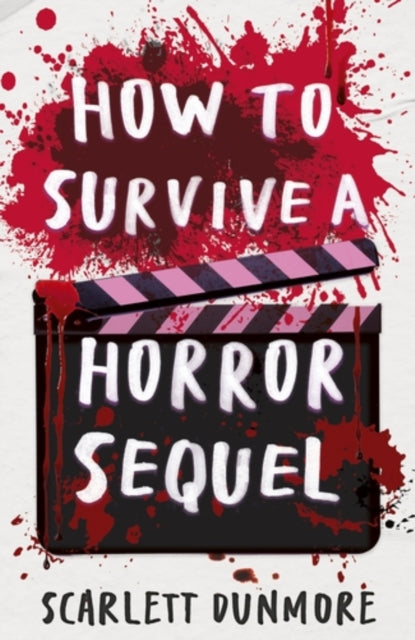 How to Survive a Horror Sequel 9781788957137 DUNMORE, SCARLETT