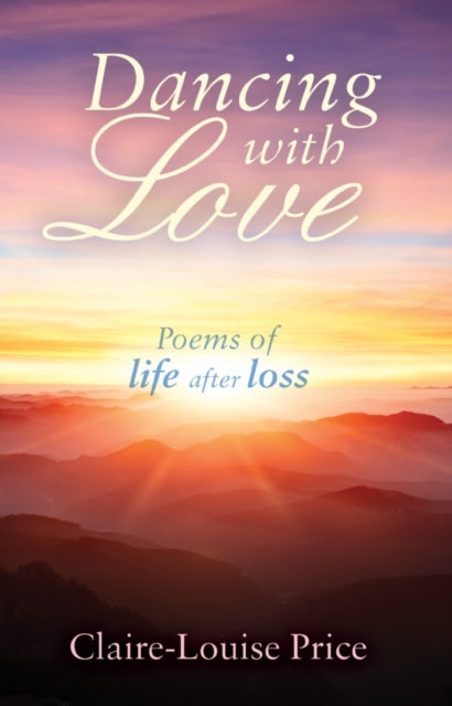 Book cover of: Dancing with Love. By: Claire-Louise Price