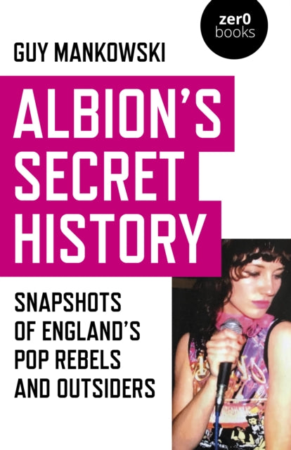 Book cover of: Albion's Secret History. By: Guy Mankowski