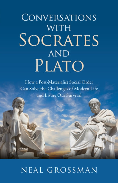 Book cover of: Conversations with Socrates and Plato. By: Neal K. Grossman