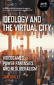 Book cover of: Ideology and the Virtual City. By: Jon Bailes