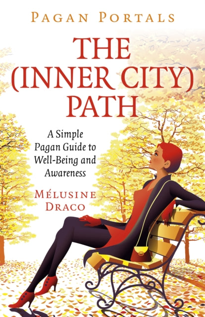 Book cover of: Pagan Portals - The Inner-City Path. By: Melusine Draco