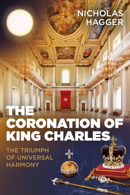 Book cover of: Coronation of King Charles, The. By: Nicholas Hagger