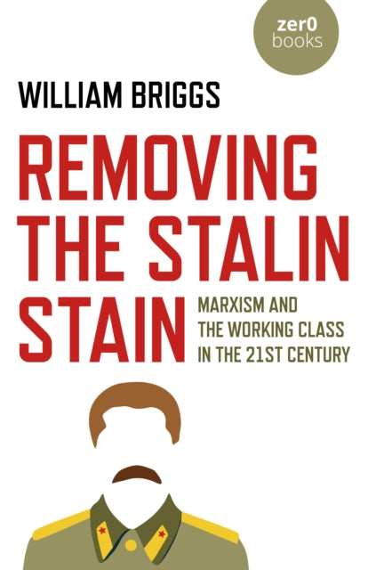 Book cover of: Removing the Stalin Stain. By: William Briggs
