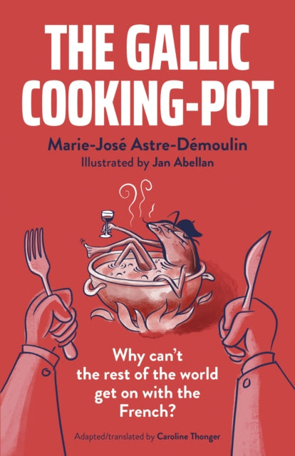 Book cover of: Gallic Cooking-Pot, The. By: Marie-José Astre-Démoulin