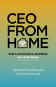Book cover of: CEO From Home. By: Jennifer Morehead