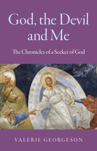 Book cover of: God, the Devil and Me. By: Valerie Georgeson