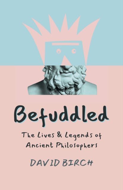Book cover of: Befuddled. By: Birch, David