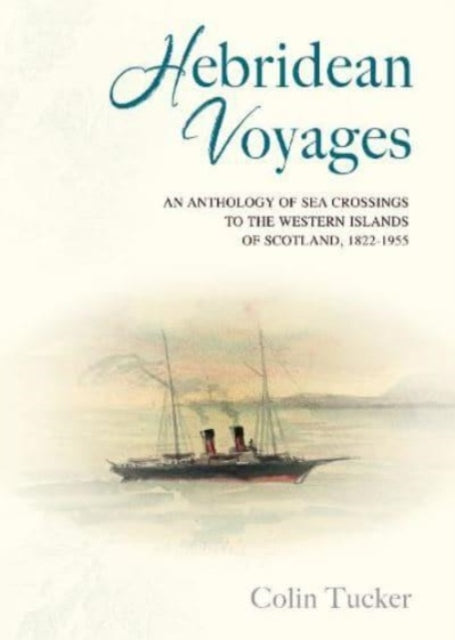 Book cover of: Hebridean Voyages. By: Colin Tucker