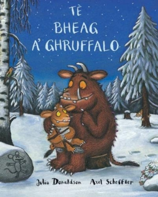 Book cover of: Te Bheag A' Ghruffalo. By: Julia Donaldson