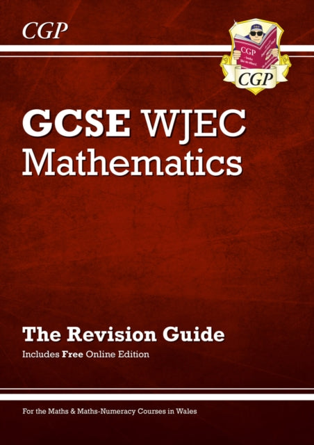 Book cover of: WJEC GCSE Maths Revision Guide (with Online Edition)