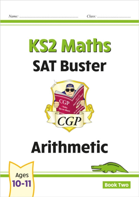 Book cover of: KS2 Maths SAT Buster: Arithmetic - Book 2 (for the 2026 tests)