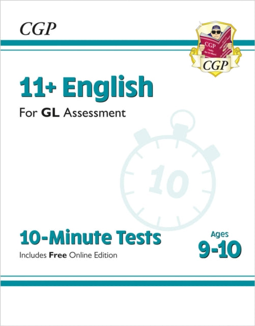 Book cover of: 11+ GL 10-Minute Tests: English - Ages 9-10 (with Online Edition)