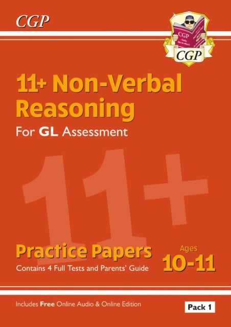 Book cover of: 11+ GL Non-Verbal Reasoning Practice Papers: Ages 10-11 Pack 1 (inc Parents' Guide & Online Ed)