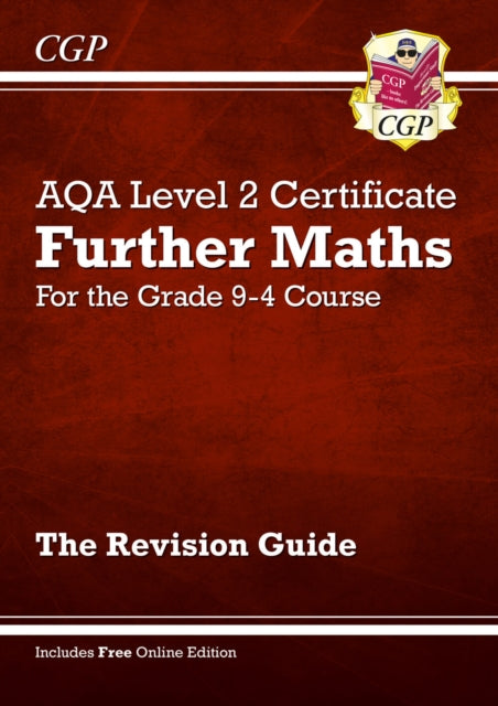 AQA Level 2 Certificate in Further Maths: Revision Guide (with Online Edition and Videos) 9781789082401 CGP Books