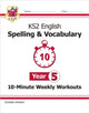 KS2 Year 5 English 10-Minute Weekly Workouts: Spelling & Vocabulary 9781789082975 CGP Books