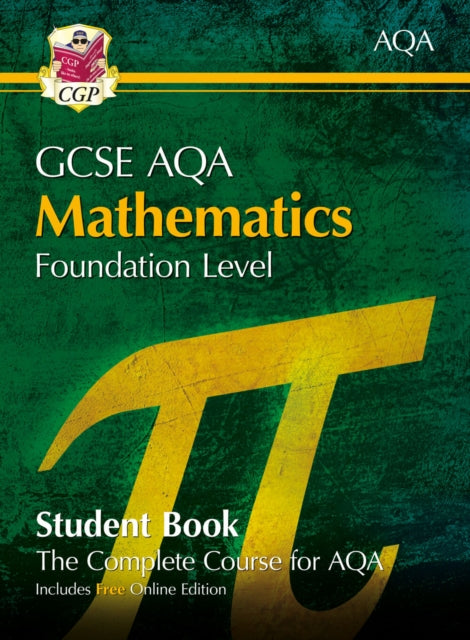 GCSE Maths AQA Student Book - Foundation (with Online Edition) 9781789083095 CGP Books