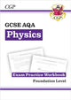 Book cover of: GCSE Physics AQA Exam Practice Workbook - Foundation