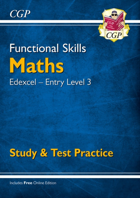 Book cover of: Functional Skills Maths: Edexcel Entry Level 3 - Study & Test Practice