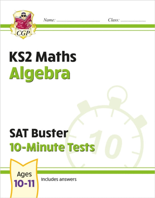 Book cover of: KS2 Maths SAT Buster 10-Minute Tests - Algebra (for the 2026 tests)