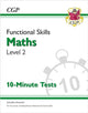 Book cover of: Functional Skills Maths Level 2 - 10 Minute Tests
