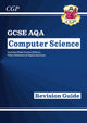 GCSE Computer Science AQA Revision Guide includes Online Edition, Videos & Quizzes 9781789086096 CGP Books