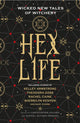 Book cover of: Hex Life: Wicked New Tales of Witchery. By: Rachel Autumn Deering