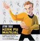 Book cover of: Star Trek - Kirk Fu Manual