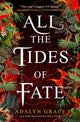 Book cover of: All the Tides of Fate. By: Adalyn Grace