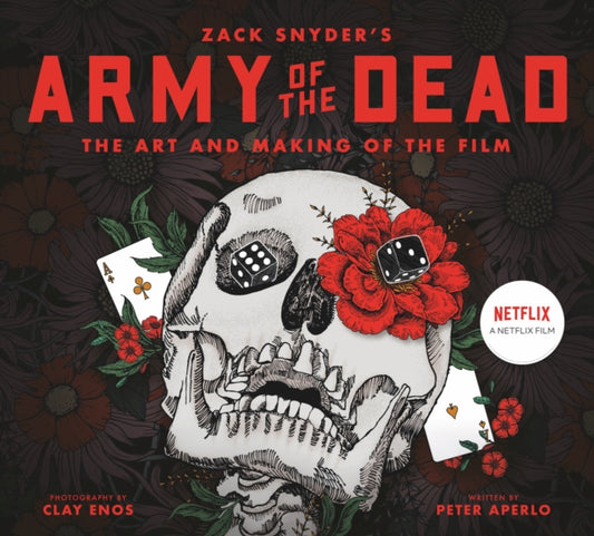 Book cover of: Army of the Dead: A Film by Zack Snyder: The Making of the Film