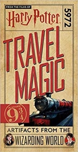 Book cover of: Harry Potter: Travel Magic - Platform 93/4: Artifacts from the Wizarding World