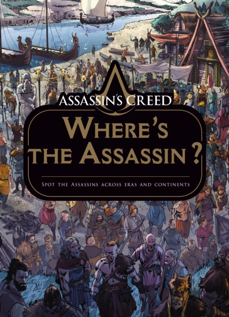 Book cover of: Assassin's Creed: Where's the Assassin?. By: Florent Florent Llamas