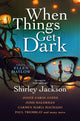 Book cover of: When Things Get Dark. By: Ellen Datlow