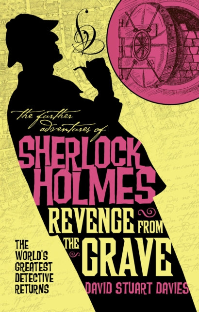 Book cover of: Further Adventures of Sherlock Holmes - Revenge from the Grave. By: David Stuart Davies