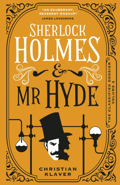 Book cover of: Classified Dossier - Sherlock Holmes and Mr Hyde. By: Christian Klaver