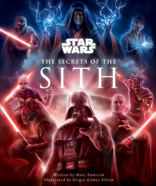 Book cover of: Star Wars - Secrets of the Sith. By: Marc Sumerak